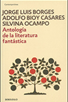 ANTOLOGIA DE LA LITERATURA FANTASTICA JORGE LUIS BORGES Y OTROS 9789588773186.jpg